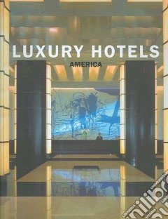 Luxury hotels America