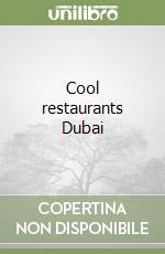 Cool restaurants Dubai