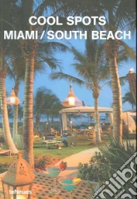 Cool spots Miami-South Beach libro