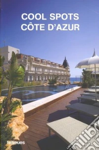 Cool spots Cote d'Azur libro