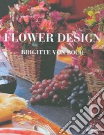 Flower design. Brigitte von Boch libro