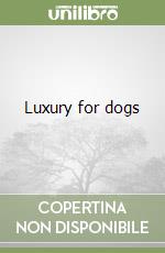 Luxury for dogs libro