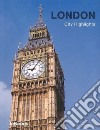 London. City highlights. Ediz. inglese, francese, spagnola, italiana e tedesca libro