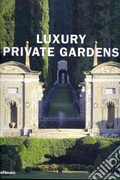 Luxury private gardens
