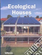 Ecological houses. Ediz. illustrata