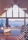 Luxury houses. Top of the world. Ediz. multilingue libro