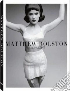 Beauty light. Matthew Rolston. Ediz. multilingue