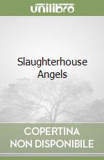 Slaughterhouse Angels libro