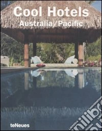 Cool Hotels Australia/Pacific. Ediz. multilingue