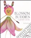 Blossom buddies. A garden variety. Ediz. illustrata libro