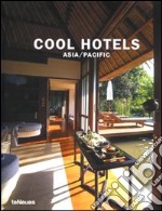 Cool hotels Asia/Pacific. 50 year anniversary edition. Ediz. multilingue libro