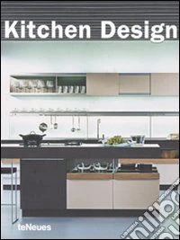 Kitchen design. Ediz. illustrata