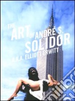 The art of André S. Solidor. Ediz. illustrata libro