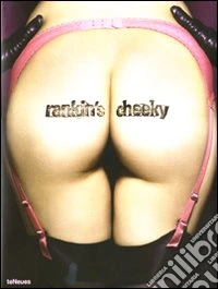 Rankin's Cheeky. Ediz. multilingue