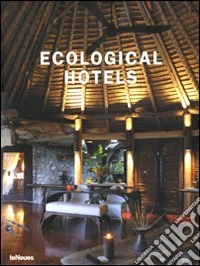 Ecological hotels. Ediz. multilingue