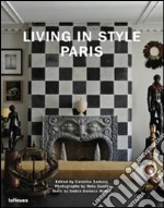 Living in style Paris. Ediz. multilingue libro