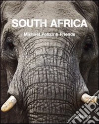 South Africa, Michael Poliza & friends. Ediz. illustrata libro