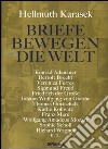 Briefe Bewegen die Welt. Ediz. illustrata libro