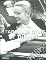 Stars and cars of the '50s. Ediz. multilingue libro