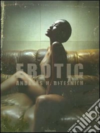 Erotic. Ediz. illustrata