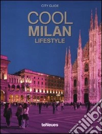 Cool Milan. Ediz. multilingue libro