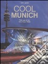 Cool Munich. Ediz. inglese e tedesca libro