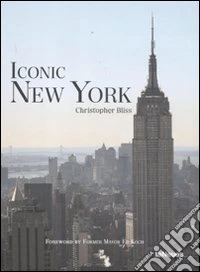 Iconic New York. Ediz. multilingue