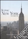 Iconic New York. Ediz. multilingue libro