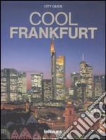 Cool Frankfurt. Ediz. inglese e tedesca libro