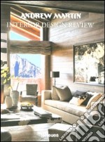 Andrew Martin. Interior design review. Ediz. illustrata. Vol. 15 libro