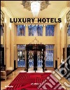 Luxury hotels. Best of Europe. Ediz. inglese, tedesca e francese. Vol. 2 libro