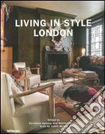 Living in style London. Ediz. inglese, tedesca e francese