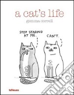 A Cat's life. Ediz. illustrata libro