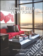 Living in style New York. Ediz. inglese, tedesca e francese