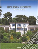 Holiday homes. Top of the world. Ediz. inglese, tedesca e spagnola