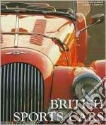 British sports cars. Ediz. illustrata libro