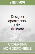 Designer apartments. Ediz. illustrata libro