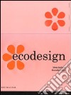 Ecodesign. Ediz. italiana, spagnola e portoghese libro