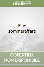 Eine sommeraffare libro