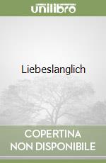 Liebeslanglich libro