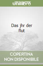 Das jhr der flut libro