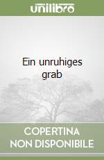 Ein unruhiges grab libro