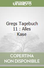 Gregs Tagebuch 11 : Alles Kase libro