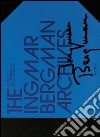The Ingmar Bergman Archives. Ediz. illustrata. Con DVD libro
