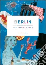 Berlin restaurants & more. Ediz. italiana, spagnola e portoghese