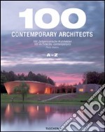 Cento architetti contemporanei. Ediz. italiana, spagnola e portoghese libro