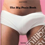 The big penis book. Ediz. inglese, francese e tedesca libro