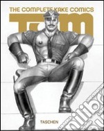 Tom of Finland. The complete Kake comics. Ediz. inglese, francese e tedesca