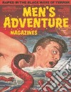 Men's adventure magazines. Ediz. inglese, francese e tedesca libro