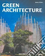 Green architecture. Ediz. inglese libro